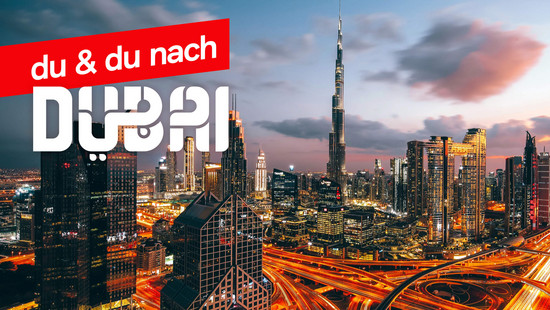 gewinnen: du & du nach dubai