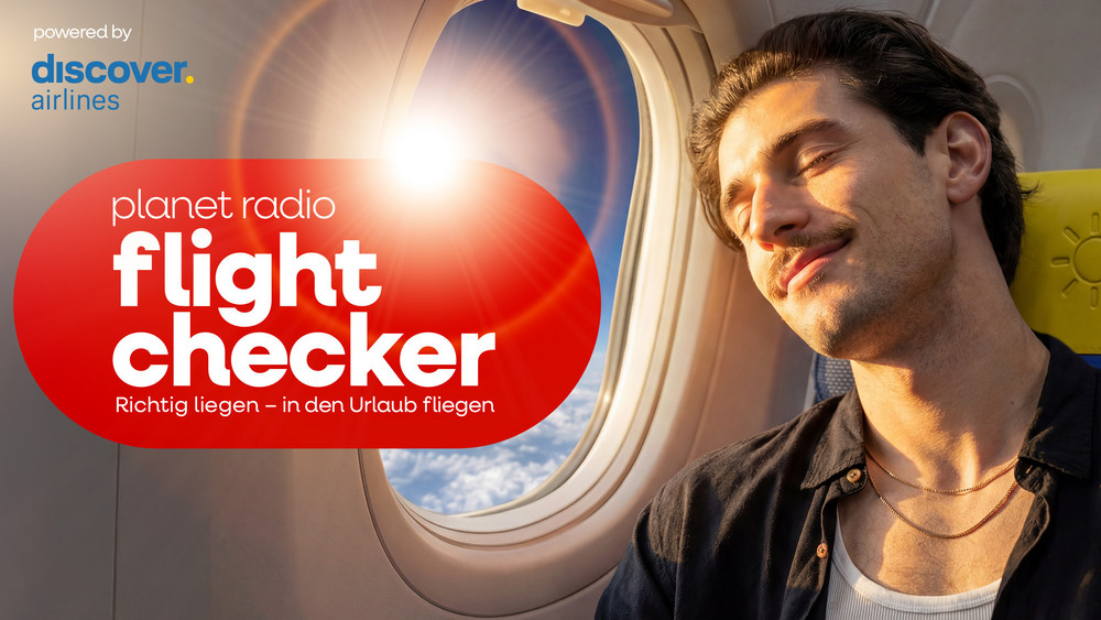 planet radio flight checker - Richtig liegen – in den Urlaub fliegen