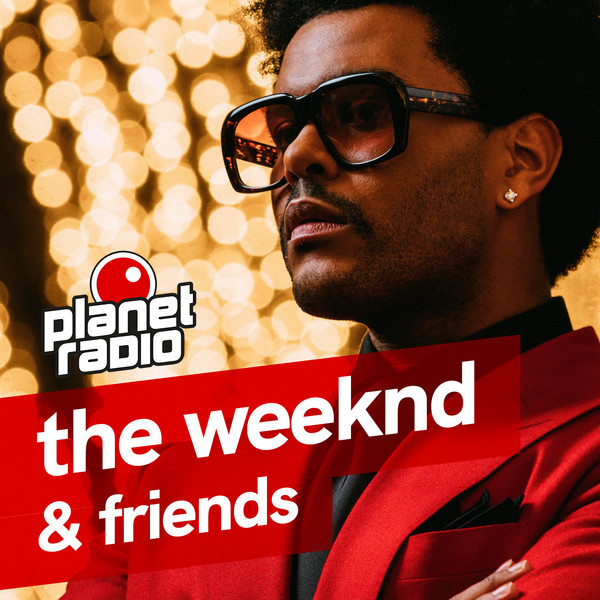 the weeknd & friends