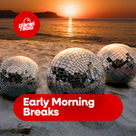 planet early morning breaks